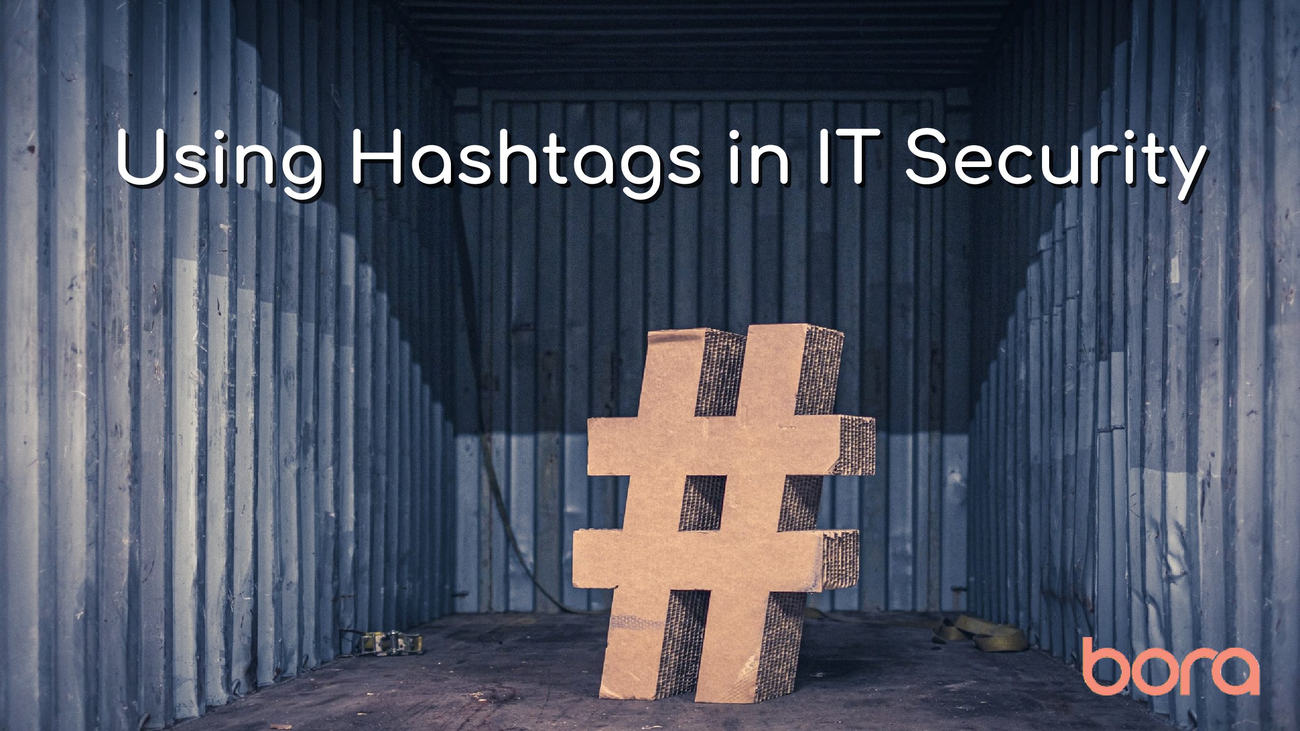 Using Hashtags in IT Security