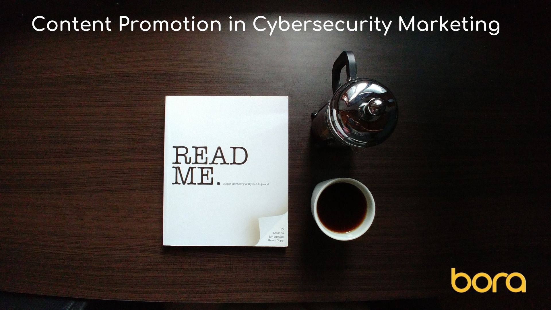 Content Promotion in Cybersecurity Marketing