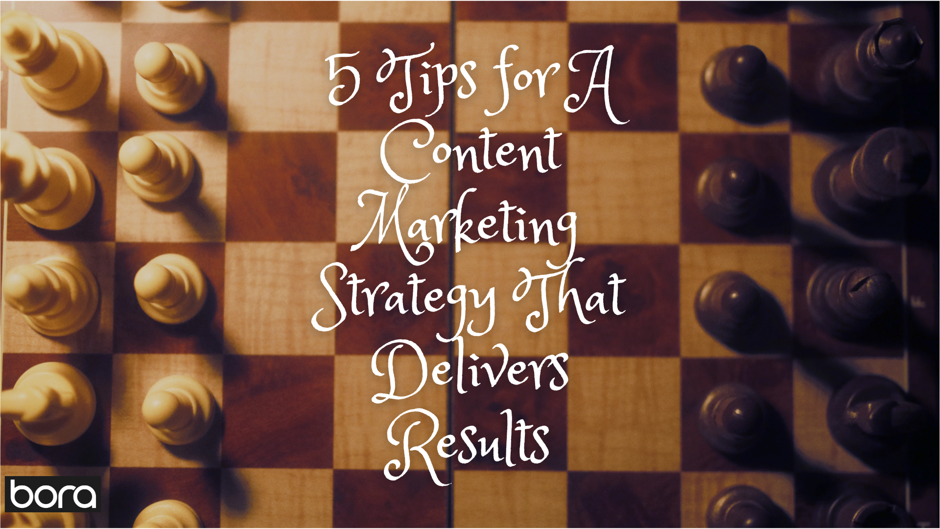5 Tips for A Content Marketing Strategy That Delivers Results